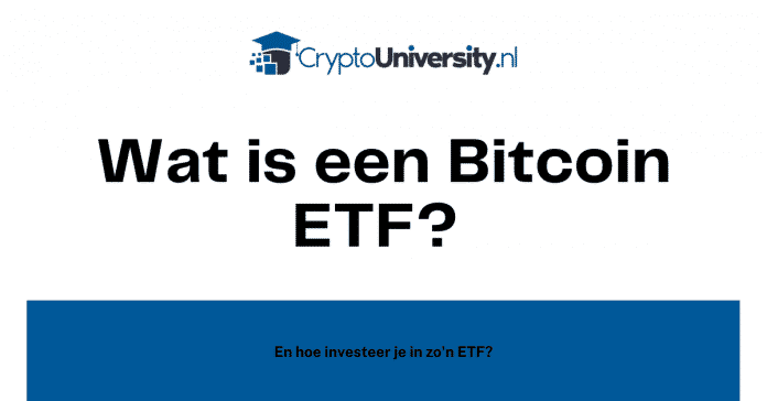 Wat is een Bitcoin ETF (Exchange Traded Fund)?